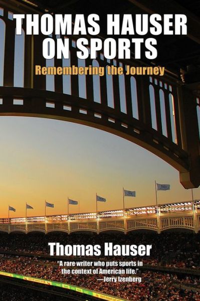 Cover for Thomas Hauser · Thomas Hauser on Sports: Remembering the Journey (Paperback Book) (2013)