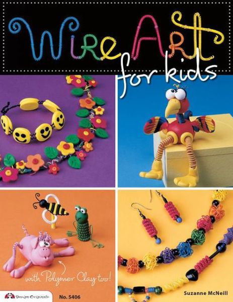 Wire Art for Kids - Suzanne Mcneill - Books - Design Originals - 9781574214352 - April 1, 2013