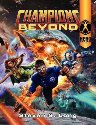 Champions Beyond - Steven S. Long - Książki - Hero Games - 9781583661352 - 23 lipca 2011