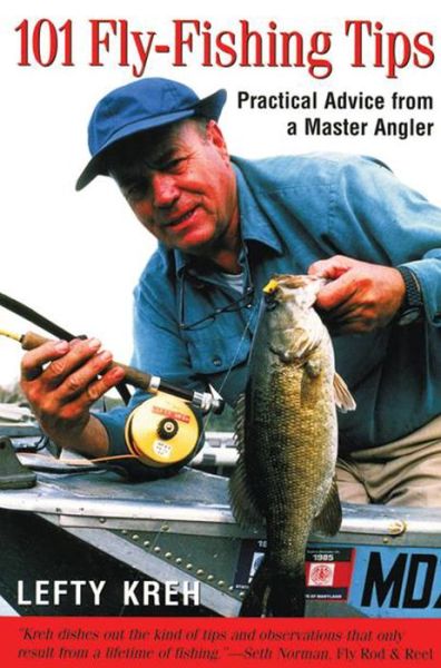 Cover for Lefty Kreh · 101 Fly-Fishing Tips: Practical Advice From A Master Angler - 101 Tips (Paperback Book) [1st edition] (2000)