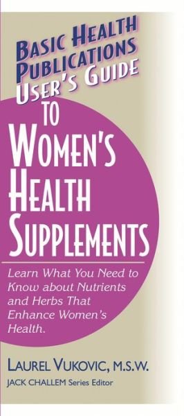 Cover for Laurel Vukovic · User'S Guide to Woman's Health Supplements (Pocketbok) (2003)