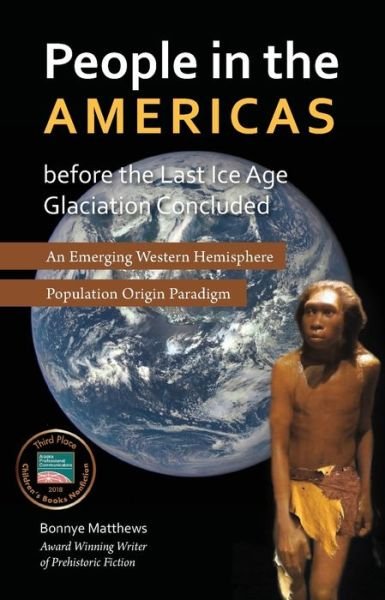 Cover for Bonnye Matthews · People in the Americas Before the Last Ice Age Glaciation Concluded (Paperback Book) (2017)