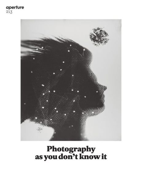 Cover for Aperture · Photography as you don't know it: Aperture 213 - Aperture Magazine (Paperback Bog) [Winter, 2013 edition] (2013)