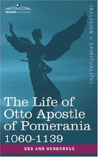 Cover for Ebo and Herbordus · The Life of Otto Apostle of Pomerania 1060-1139 (Paperback Bog) (2007)