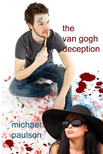 Cover for Michael Paulson · The Van Gogh Deception (Paperback Bog) (2010)