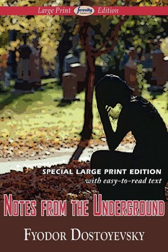 Notes from the Underground - Fyodor Dostoyevsky - Books - Serenity Publishers, LLC - 9781604508352 - October 12, 2010