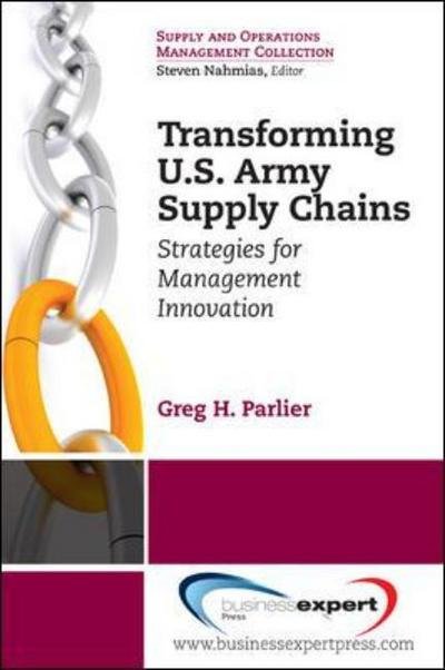 Cover for Greg H. Parlier · Transforming U.S. Army Supply Chains (Paperback Book) (2011)