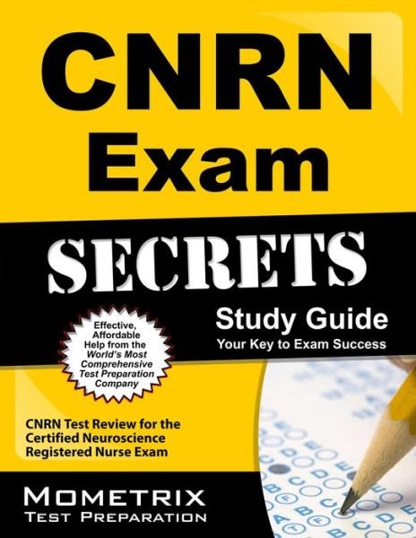 Cover for Cnrn Exam Secrets Test Prep Team · Cnrn Exam Secrets Study Guide: Cnrn Test Review for the Certified Neuroscience Registered Nurse Exam (Taschenbuch) [1 Stg edition] (2023)