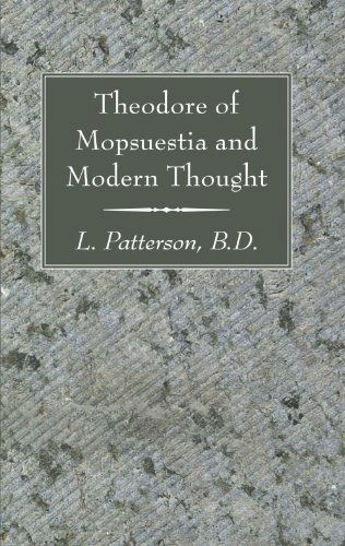 Cover for B. D. Patterson L. · Theodore of Mopsuestia and Modern Thought: (Paperback Book) (2011)