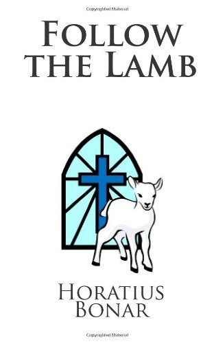 Cover for Horatius Bonar · Follow the Lamb (Paperback Book) (2011)