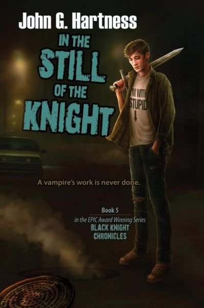 Cover for John G Hartness · In the Still of the Knight (Pocketbok) (2015)