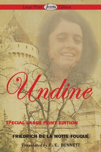 Undine - Friedrich De La Motte Fouque - Books - Serenity Publishers, LLC - 9781612428352 - March 20, 2013