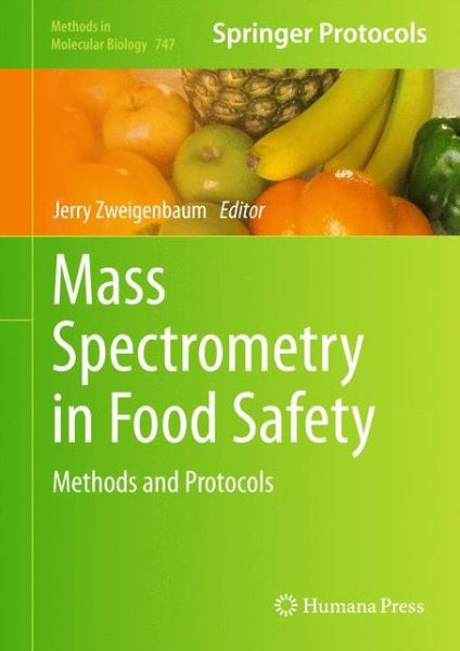 Cover for Jerry Zweigenbaum · Mass Spectrometry in Food Safety: Methods and Protocols - Methods in Molecular Biology (Hardcover Book) [2011 edition] (2011)