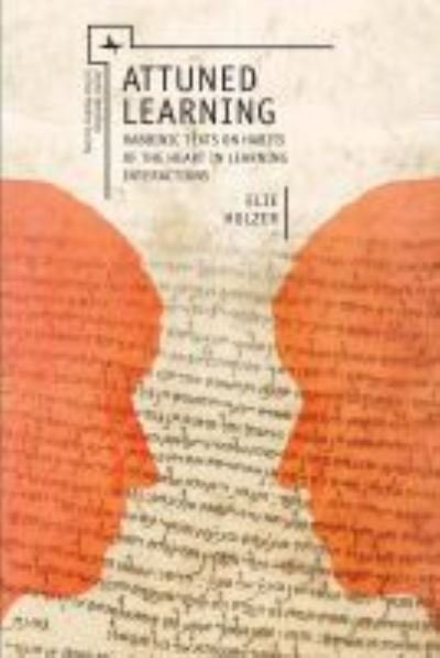 Cover for Elie Holzer · Attuned Learning: Rabbinic Texts on Habits of the Heart in Learning Interactions - Jewish Identities in Post-Modern Society (Paperback Book) (2017)