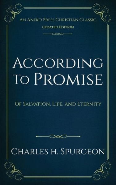 Cover for Charles H Spurgeon · According to Promise (Paperback Book) (2019)