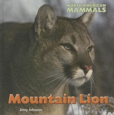 Cover for Jinny Johnson · Mountain Lion (North American Mammals) (Hardcover bog) (2013)