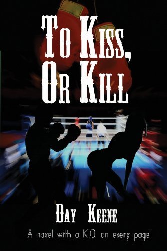 Cover for Day Keene · To Kiss, or Kill (Paperback Bog) (2013)