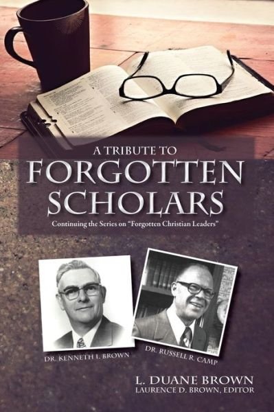 Cover for Daniel R. Brown · A Tribute to Forgotten Scholars (Paperback Book) (2014)