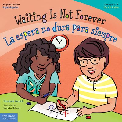 Cover for Elizabeth Verdick · Waiting Is Not Forever / La espera no dura para siempre - Best Behavior (Paperback Book) (2021)