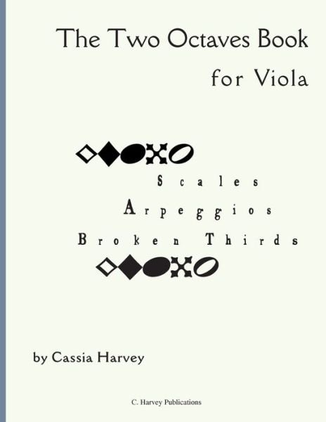 Cover for Cassia Harvey · The Two Octaves Book for Viola (Paperback Book) (2018)