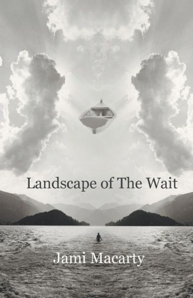 Cover for Jami Macarty · Landscape of the Wait (Paperback Book) (2017)