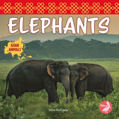 Cover for Alicia Rodriguez · Elephants (Book) (2022)