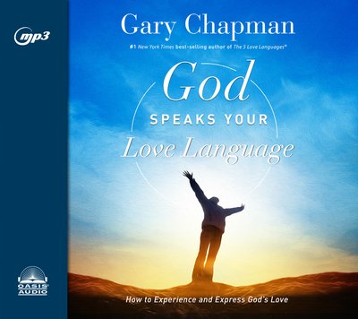 Cover for Gary Chapman · God Speaks Your Love Language How to Express and Experience God's Love (CD) (2018)