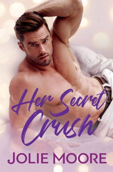 Cover for Jolie Moore · Her Secret Crush (Paperback Book) (2020)