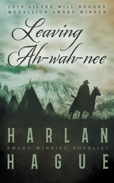 Cover for Harlan Hague · Leaving Ah-wah-nee (Paperback Book) (2021)