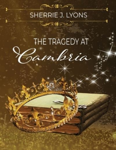 Cover for Sherrie J. Lyons · Tragedy at Cambria (Book) (2022)