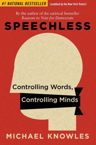 Cover for Michael Knowles · Speechless: Controlling Words, Controlling Minds (Pocketbok) (2022)