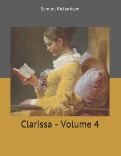 Cover for Samuel Richardson · Clarissa - Volume 4 (Paperback Book) (2019)
