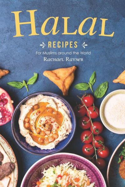 Cover for Rachael Rayner · Halal Recipes (Paperback Book) (2019)