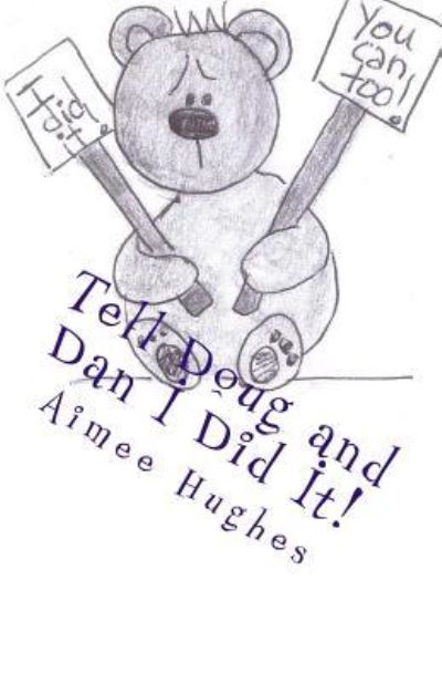 Cover for Aimee Hughes · Tell Doug and Dan I Did It! (Paperback Book) (2018)