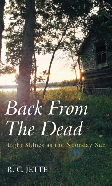Cover for R C Jette · Back From The Dead (Hardcover Book) (2020)