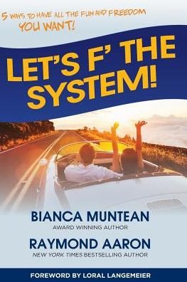 Cover for Raymond Aaron · Let's F' the System! (Paperback Book) (2018)