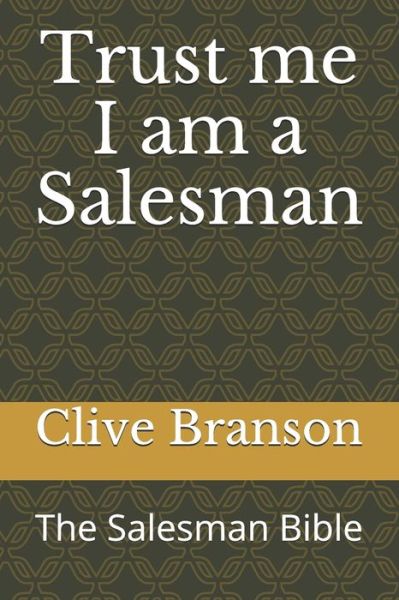 Cover for Clive Branson · Trust me I am a Salesman (Paperback Book) (2018)