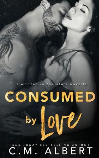 Cover for C M Albert · Consumed by Love (Pocketbok) (2020)
