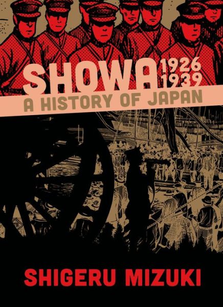 Cover for Shigeru Mizuki · Showa 1926-1939: A History of Japan (Taschenbuch) (2013)