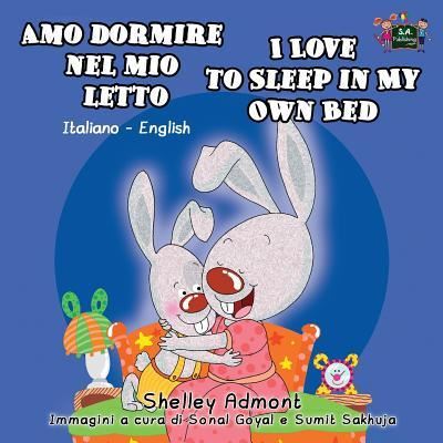 Cover for Shelley Admont · Amo dormire nel mio letto I Love to Sleep in My Own Bed (Paperback Book) (2015)