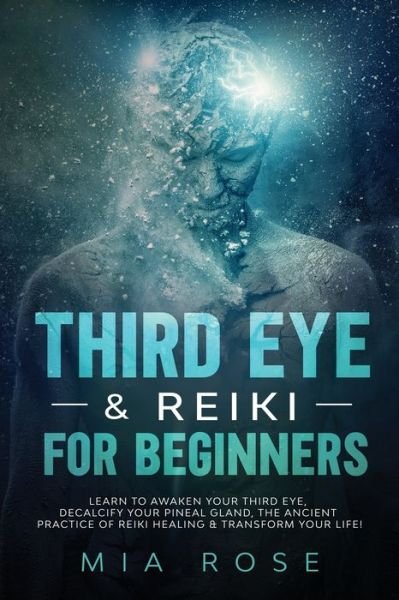Cover for Mia Rose · Third Eye &amp; Reiki for Beginners (Paperback Book) (2019)