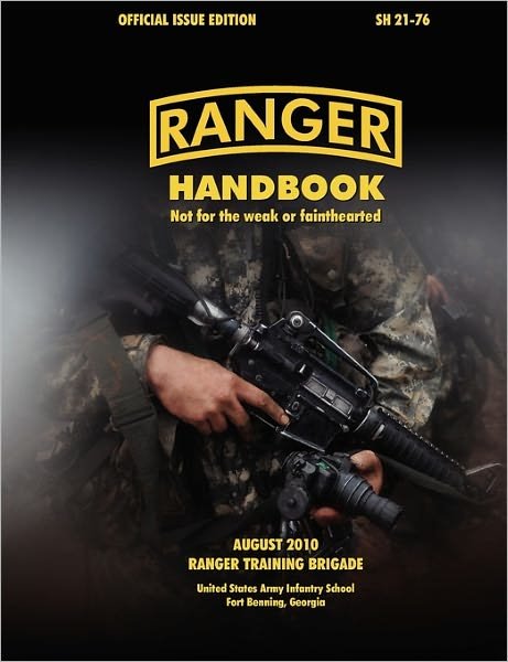 Cover for Ranger Training Brigade · Ranger Handbook (Large Format Edition): The Official U.S. Army Ranger Handbook SH21-76, Revised August 2010 (Taschenbuch) (2010)