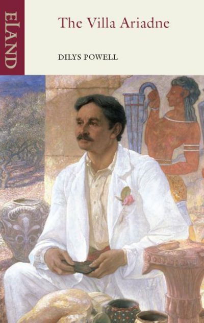 The Villa Ariadne - Dilys Powell - Books - Eland Publishing Ltd - 9781780600352 - December 11, 2015
