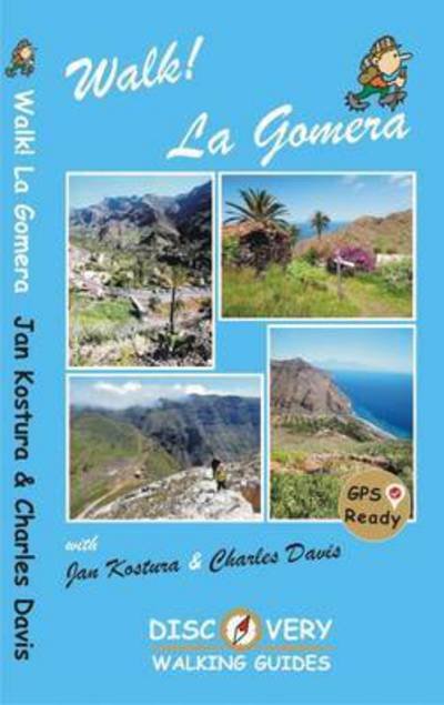 Walk! La Gomera -  - Books - Discovery Walking Guides Ltd - 9781782750352 - January 20, 2017