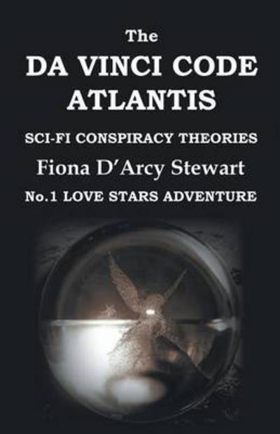 Cover for Fiona D'Arcy Stewart · The Da Vinci Code Atlantis (Paperback Book) (2015)