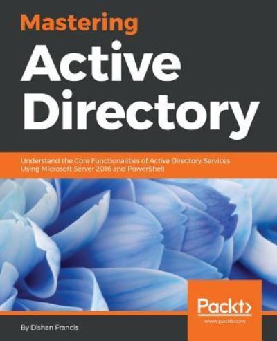 Cover for Dishan Francis · Mastering Active Directory (Paperback Book) (2017)