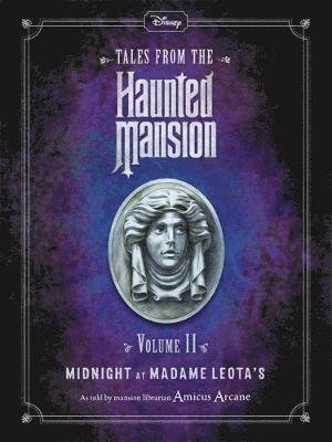 Cover for Walt Disney · Disney Tales From The Haunted Mansion Volume II Midnight at Madame Leota's (Paperback Bog) (2019)