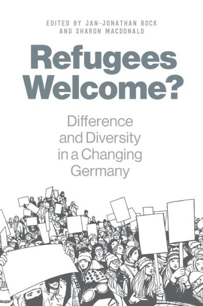 Cover for Jan-Jonathan Bock · Refugees Welcome?: Difference and Diversity in a Changing Germany (Paperback Book) (2019)