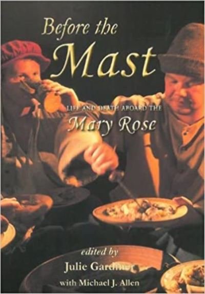 Cover for Before the Mast: Life and Death Aboard the Mary Rose (Paperback Bog) (2021)