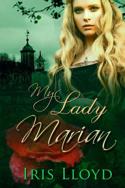 Iris Lloyd · My Lady Marian (Taschenbuch) (2018)